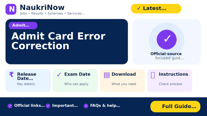 Admit Card Error Correction – NaukriNow featured poster
