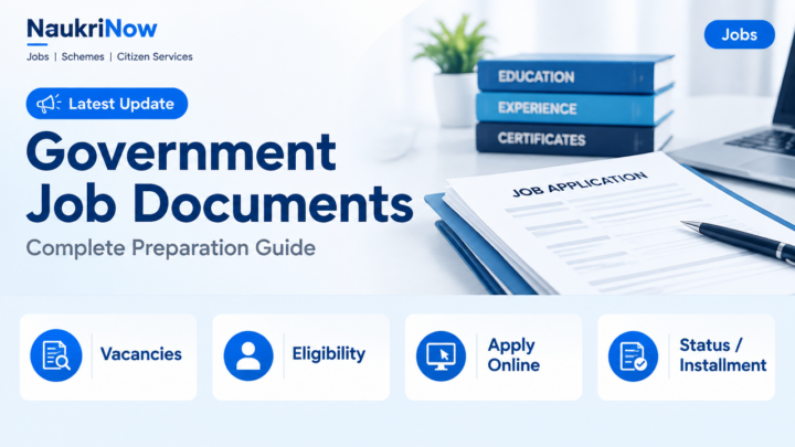 Government Job Documents – NaukriNow featured guide