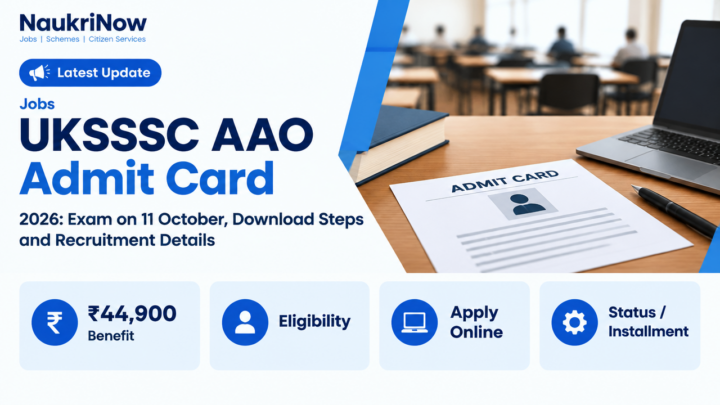 UKSSSC AAO Admit Card – NaukriNow featured guide